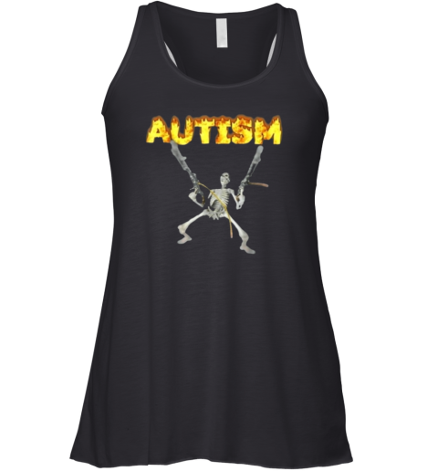 Autism Skeleton Meme Racerback Tank