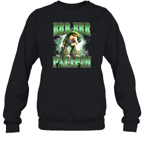 Brr Brr Patapim Italian Brainrot Meme Sweatshirt