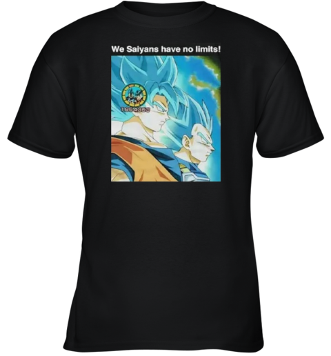 Dragon Ball We Saiyans Have No Limits Youth T Shirt