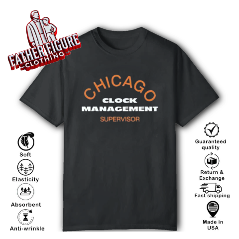 Chicago Clock Management Supervisor T Shirt