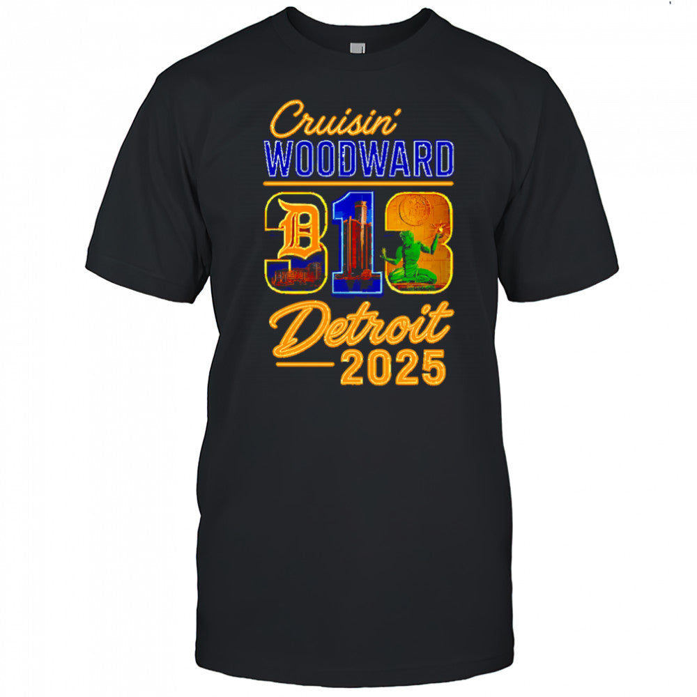 313 Cruisin’ Woodward Detroit 2025 shirt
