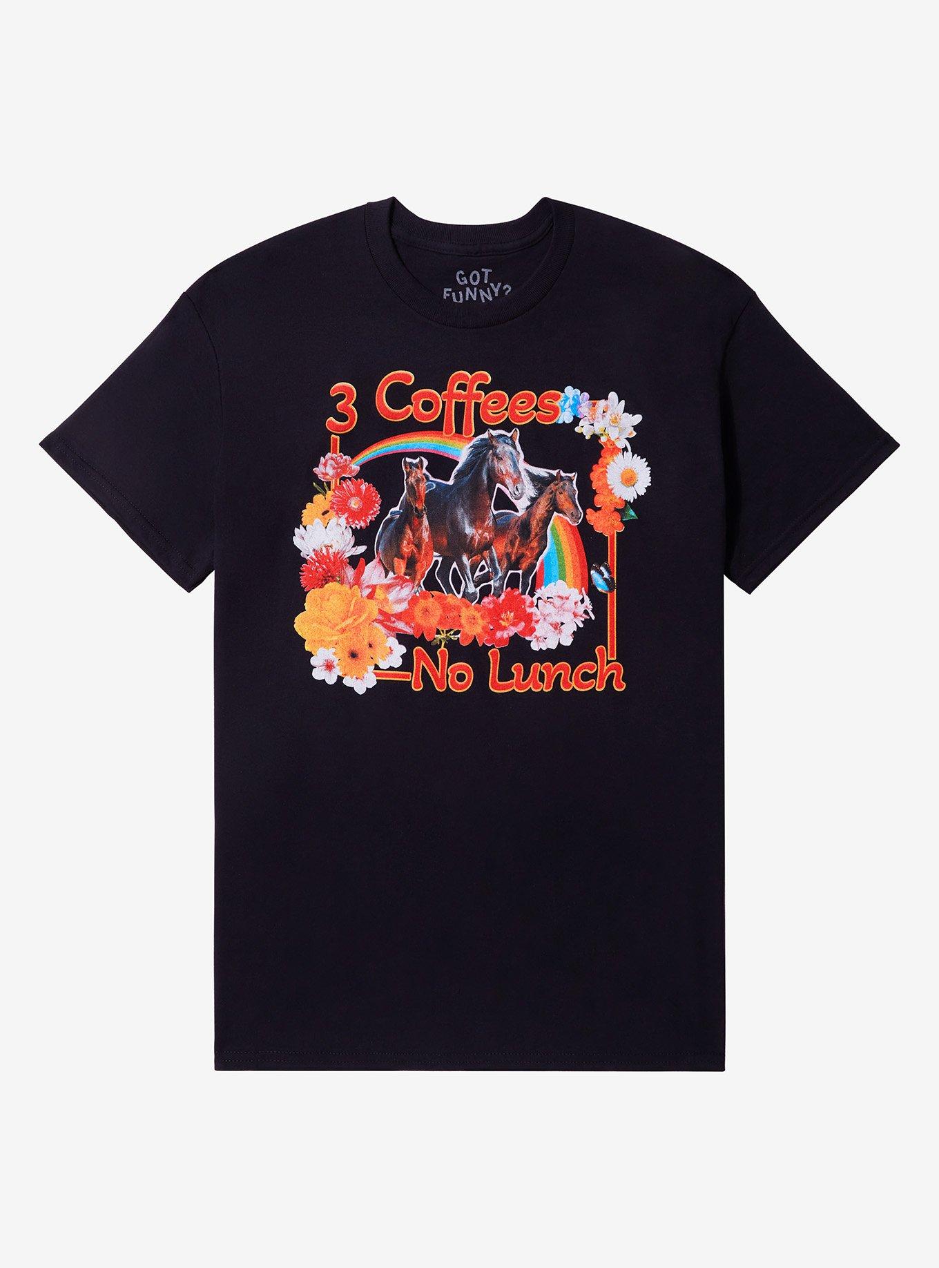 3 Coffees No Lunch T-Shirt By Got Funny?