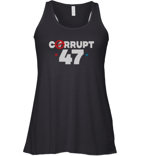 Anti Trump Corrupt 47 Racerback Tank