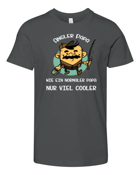 Angler Papa Wie Ein Normaler Papa Nur Viel Cooler Premium Youth T Shirt