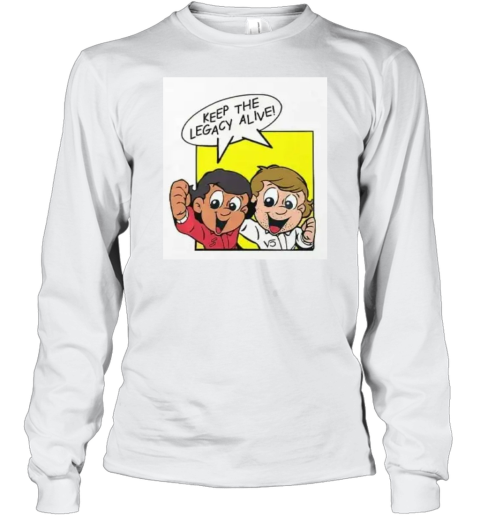 Ayrton Senna Keep The Legacy Alive Senninha Long Sleeve T Shirt