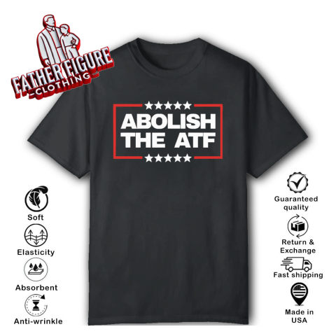 Abolish The Atf T Shirt