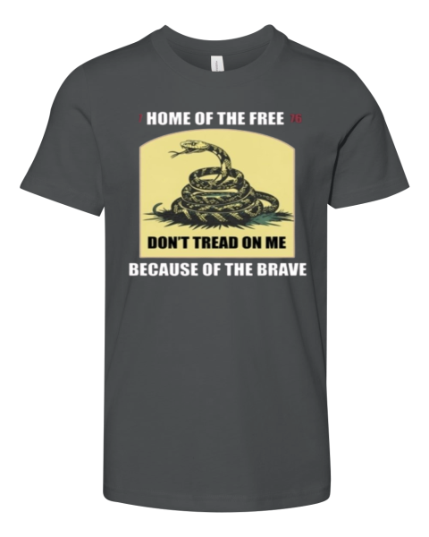 Dont Tread On Me 1776 Home Of Free Premium Youth T Shirt