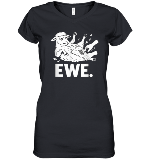 Angry Sheep Ewe Pun Farmer Market Homesteader Women039S V Neck T Shirt