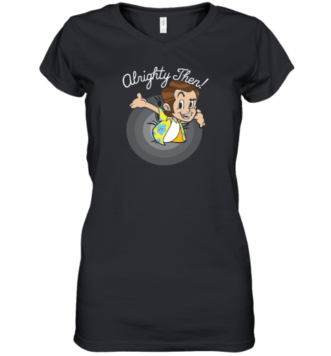 Alright Then Clothing Women039S V Neck T Shirt