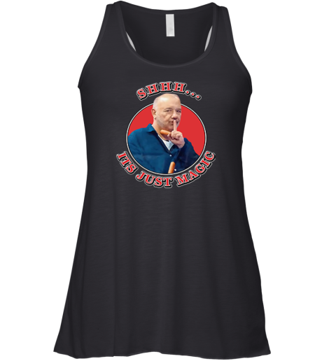 Bob Mortimer Shhh It039S Just Magic Racerback Tank