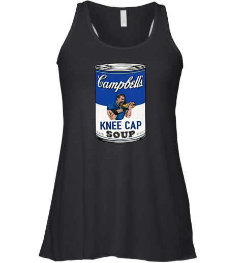 Dan Campbell039S Knee Cap Soup Racerback Tank