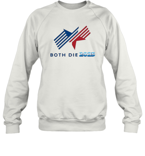 Both Die 2025 Logo Sweatshirt
