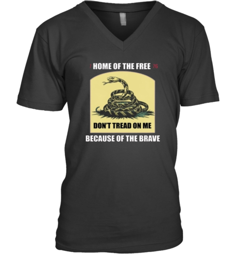Dont Tread On Me 1776 Home Of Free V Neck T Shirt