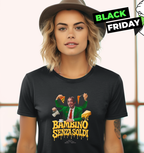 Bbnomoney Bambino Senza Soldi Women039S T Shirt