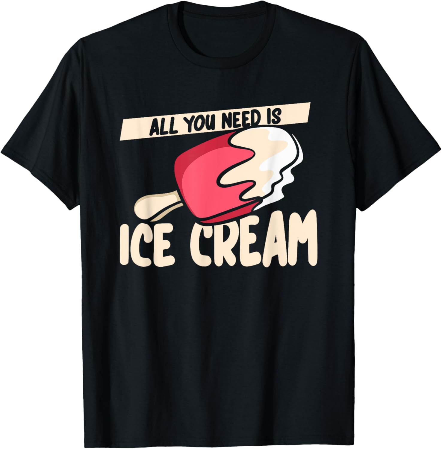 All You Need Is Ice Cream Maker Gelato Lover Ice Cream Men Women Kids