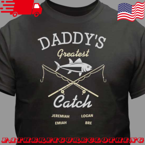 Daddys Greatest Catch Fish Personalized T Shirt