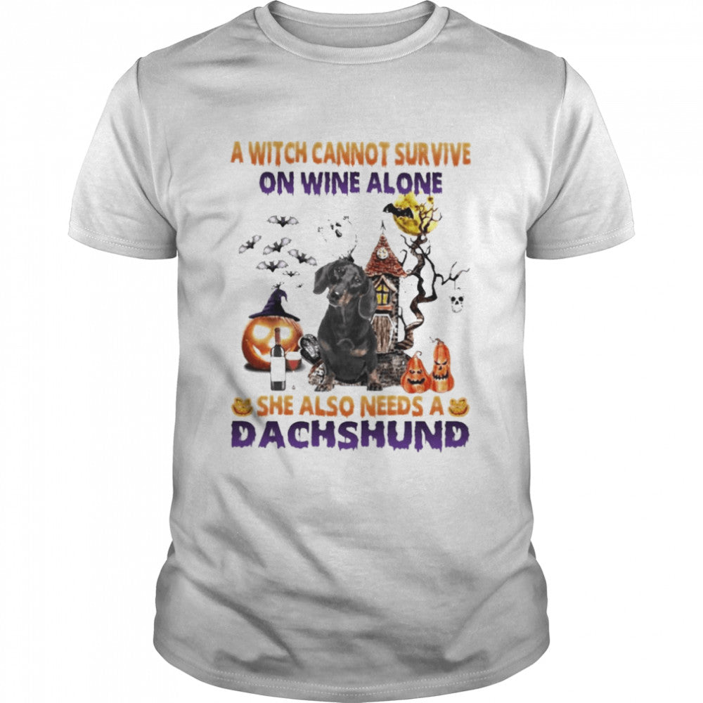 A Witch cannot survive on wine alone she also needs a Black Dachshund Halloween shirt