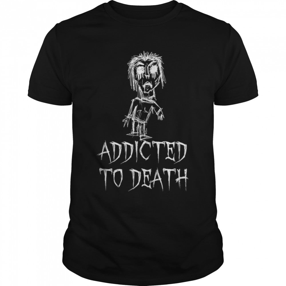 Addicted To Death Halloween Costume Word Design T Shirt B0B7F2Z56D