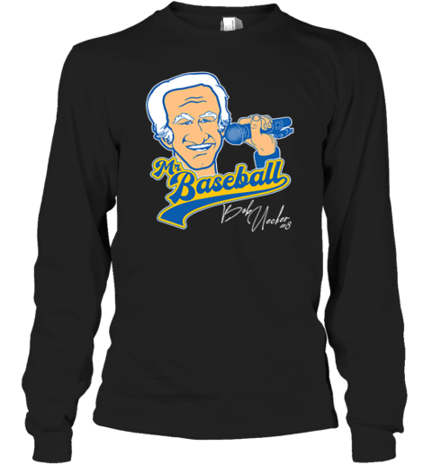 Bob Uecker Mr Baseball Long Sleeve T Shirt