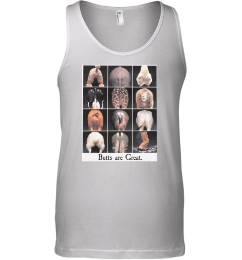Butts Are Great Tank Top