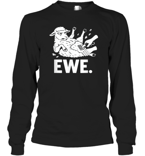 Angry Sheep Ewe Pun Farmer Market Homesteader Long Sleeve T Shirt