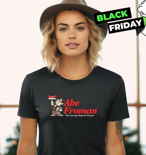 Abe Froman Women039S T Shirt