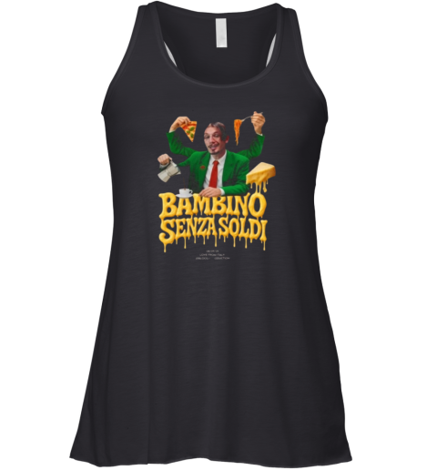 Bbnomoney Bambino Senza Soldi Racerback Tank