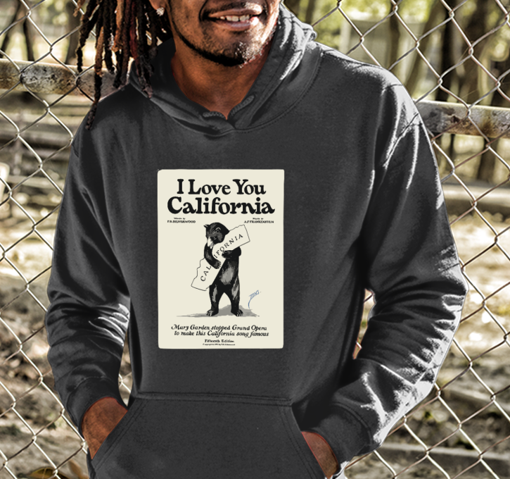 California I Love You Hoodie