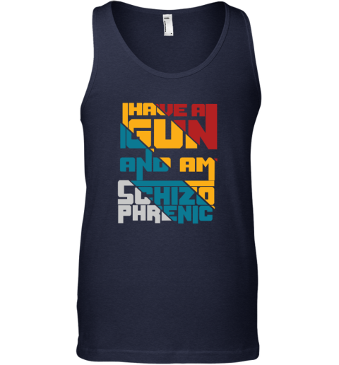 Coraltea I Have A Gun And Am Schizophrenic Tank Top