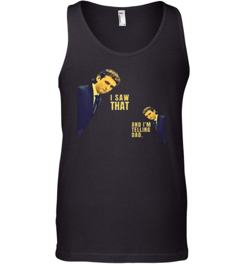 Barron Trump I Saw That And I039M Telling Dad Tank Top