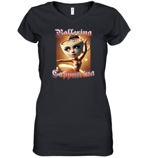 Ballerina Cappuccina Women039S V Neck T Shirt