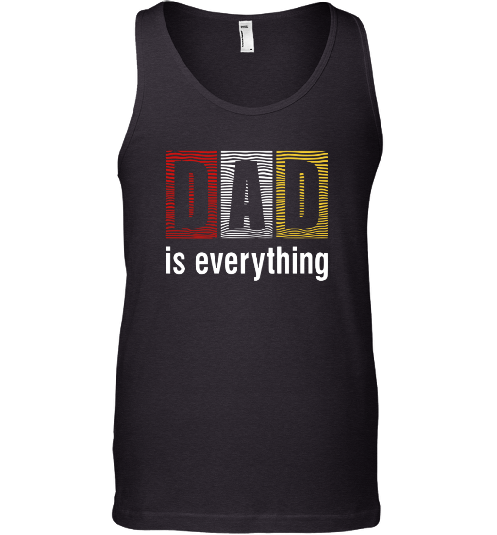 Dad Is Everything Tank Top