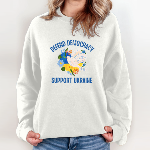 Defend Democracy Support Ukraine Sweatshirt