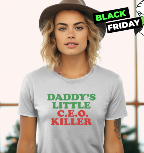 Daddy039S Little Ceo Killer Women039S T Shirt