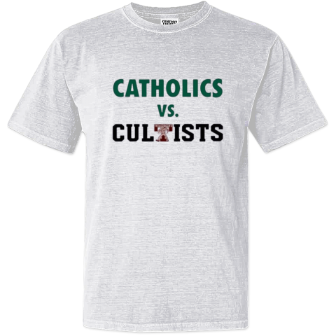 Catholics Vs Cultists Dyed Heavyweight T Shirt