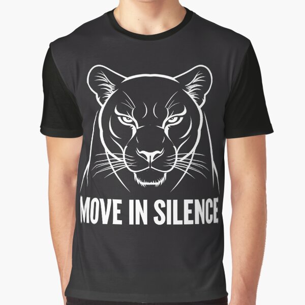 MOVE IN SILENCE Motivational design Graphic T-Shirt by MotivatedSensei