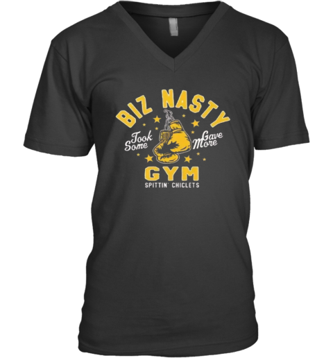 Biz Nasty Took Some Gave More Gym Spittin039 Chiclets V Neck T Shirt