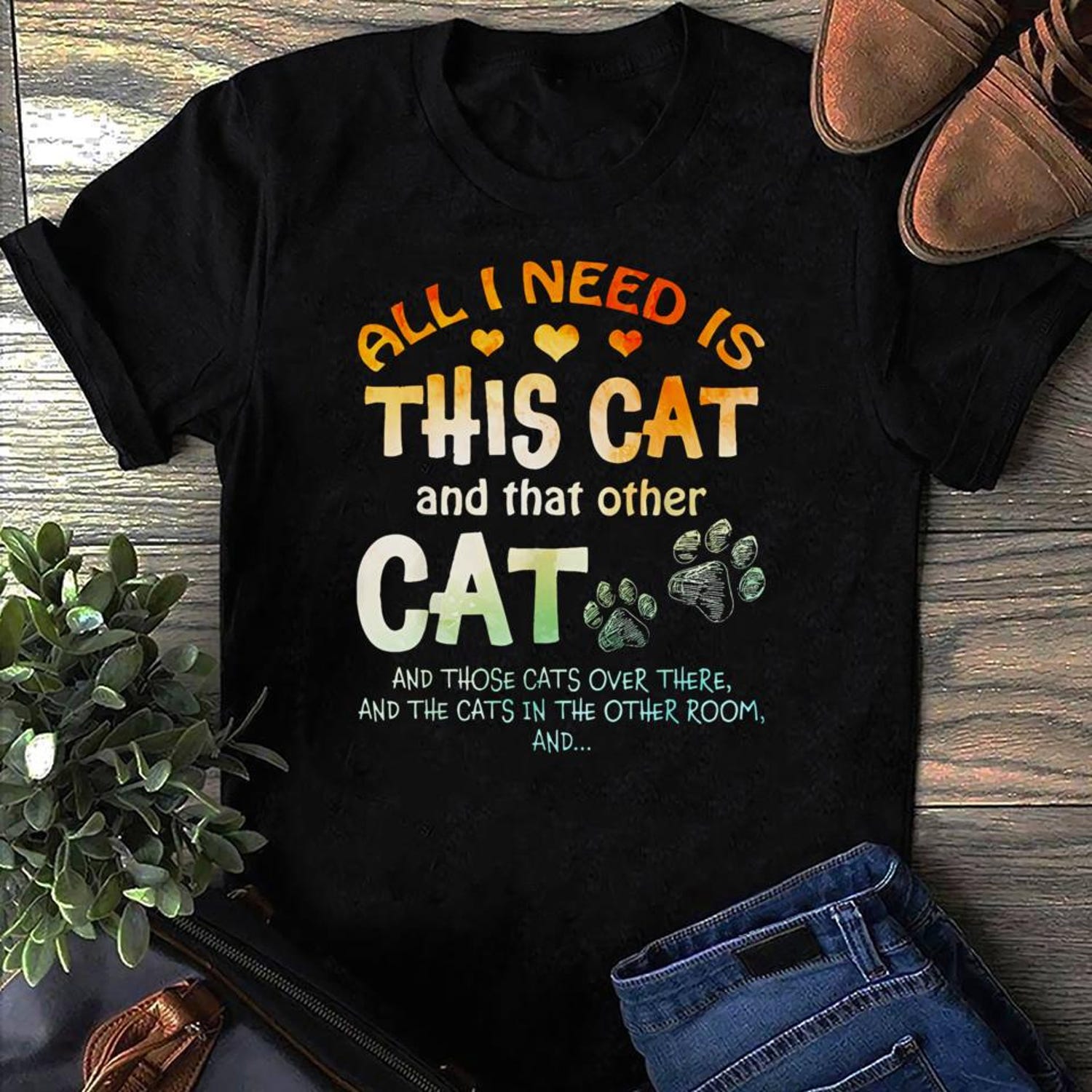 All I Need Is Cats T-Shirt | Soft Cotton Cat Lover Tee | Feline Friend Gift
