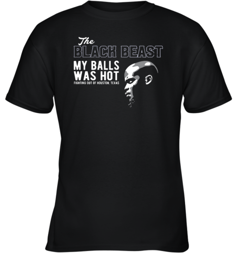 Derrick Lewis The Black Beast My Balls Was Hot Youth T Shirt