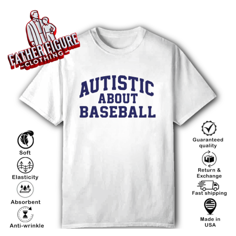 Autistic About Baseball T Shirt