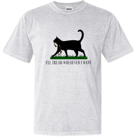Black Cat I039Ll Tread Wherever I Want Dyed Heavyweight T Shirt