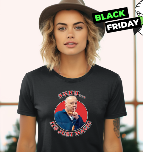 Bob Mortimer Shhh It039S Just Magic Women039S T Shirt