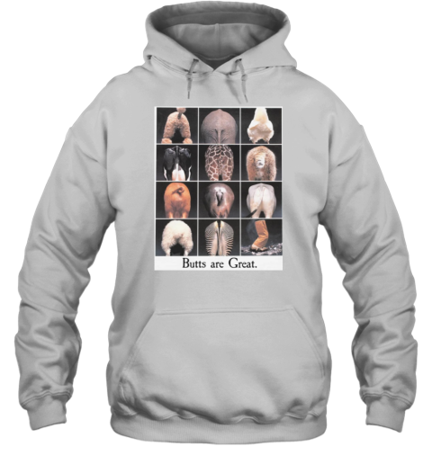 Butts Are Great Hoodie