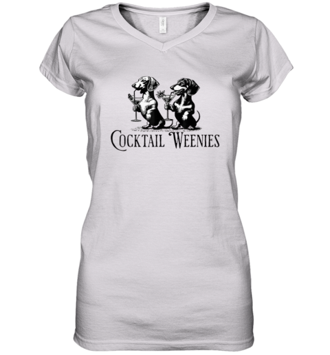 Cocktail Weenies Dachshund Women039S V Neck T Shirt