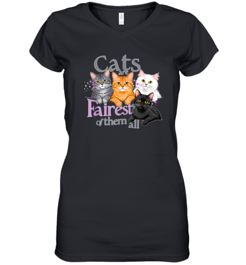 Cats Are Fairest Of Them All Women039S V Neck T Shirt