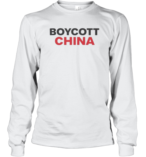 Boycott China Long Sleeve T Shirt