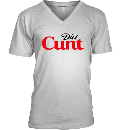 Diet Cunt Funny Diet Coke V Neck T Shirt