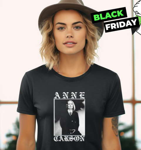 Anne Carson Photo Women039S T Shirt