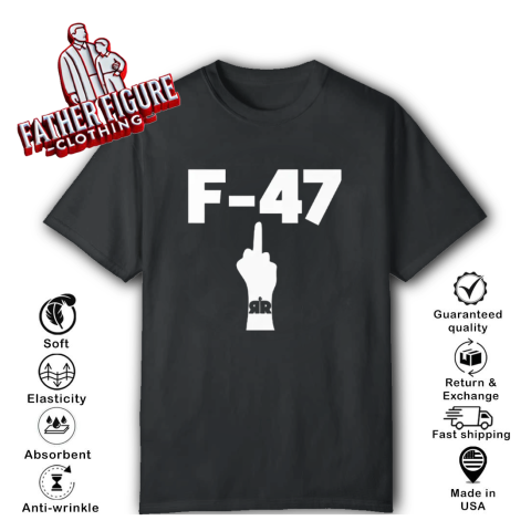 Anti Trump F 47 Middle Finger T Shirt