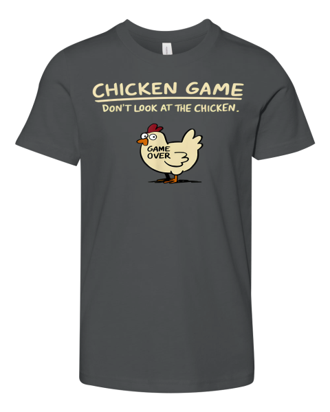 Chicken Game Don039T Look At The Chicken Premium Youth T Shirt